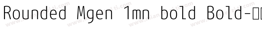 Rounded Mgen 1mn bold Bold字体转换